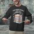 Reading Book Lover Humor For Readers And Bookworms Unisex Sweatshirt Reading Book Lover Humor For Readers And Bookworms Unisex Sweatshirt