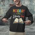 Reading Books Bibliophile Hooray It's Library Day Unisex Sweatshirt Reading Books Bibliophile Hooray It's Library Day Unisex Sweatshirt