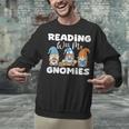 Reading With My Gnomies Gnomes Books Lover Bookworm Unisex Sweatshirt