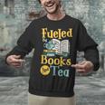 Reading Hobby Bookshelves Library Fueled By Books And Tea Unisex Sweatshirt