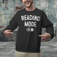 Reading Mode On Book Lover Librarian Teacher Unisex Sweatshirt