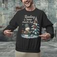 Reading Is Snow Much Fun Christmas Books Snowman Bookworm Unisex Sweatshirt Reading Is Snow Much Fun Christmas Books Snowman Bookworm Unisex Sweatshirt