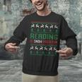 Reading Is Snow Much Fun Winter Bookworm Reading Book Lovers Unisex Sweatshirt