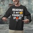 Reading Is My Tee Favorite Sport Basketball World Book Day Unisex Sweatshirt Reading Is My Tee Favorite Sport Basketball World Book Day Unisex Sweatshirt