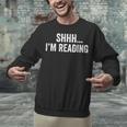 Shhh I'm Reading Book Lover Bookish Read Lover Outfit Unisex Sweatshirt Shhh I'm Reading Book Lover Bookish Read Lover Outfit Unisex Sweatshirt