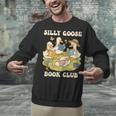 Silly-Goose Book Club Goose And Book Lovers Unisex Sweatshirt Silly-Goose Book Club Goose And Book Lovers Unisex Sweatshirt