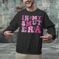 In My Smut Era Groovy Smut Book Reading Spicy Book Romance Unisex Sweatshirt