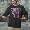 Smut Reader Book Lover Bookworms Unisex Sweatshirt