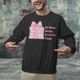 So Many Books Little Time Book Lover Teacher Librarian Unisex Sweatshirt So Many Books Little Time Book Lover Teacher Librarian Unisex Sweatshirt