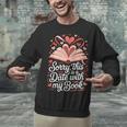 Sorry This Is a Date With My Book Valentine Unisex Sweatshirt