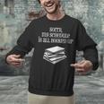 Sorry I'm All Booked Up Book Lover Librarian And Teacher Unisex Sweatshirt Sorry I'm All Booked Up Book Lover Librarian And Teacher Unisex Sweatshirt