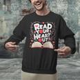 Teach Inspire Grow Everyday Read Your Heart Out Valentine Book-Themed Small Unisex Sweatshirt