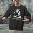 Trash Reader Book Reader Book Lover Book Reader Unisex Sweatshirt