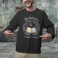 You Had Me At Trigger Warning Dark Romance Skeleton Book Unisex Sweatshirt