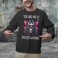 You Had Me At Trigger Warning ShirtTrigger Warning Books Unisex Sweatshirt You Had Me At Trigger Warning ShirtTrigger Warning Books Unisex Sweatshirt
