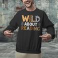 Wild About Reading Animal Bookworm Library Book Lover Reader Unisex Sweatshirt