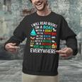 I Will Read Books On A Boat & Everywhere Unisex Sweatshirt I Will Read Books On A Boat & Everywhere Unisex Sweatshirt