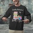 Yarn Quote Easily Distracted By Books And Yarn Reader Unisex Sweatshirt
