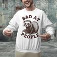 Bad At People Ferret Introvert Saying Slogan Tee Unisex Sweatshirt