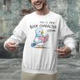 This Is My Book Character Costume I Pigeon Reading Tee Unisex Sweatshirt