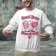 Book Lover Read Your Heart Out Teacher Kids Valentines Unisex Sweatshirt