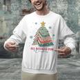 All Booked For Christmas Book Christmas Tree Lights Bookish Unisex Sweatshirt All Booked For Christmas Book Christmas Tree Lights Bookish Unisex Sweatshirt