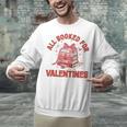 All Booked For Valentines Bow Heart Book Lover Valentine Day Unisex Sweatshirt All Booked For Valentines Bow Heart Book Lover Valentine Day Unisex Sweatshirt
