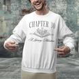 Chapter 30 A Literary Milestone 30th Birthday Book Lover Unisex Sweatshirt Chapter 30 A Literary Milestone 30th Birthday Book Lover Unisex Sweatshirt