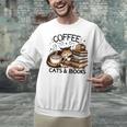 Cute Coffee Cats Books Lover Idea Women Men Kids Unisex Sweatshirt