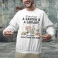Gardening & Library Lover Books Reading Plants Cute Unisex Sweatshirt