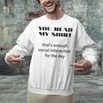 Introvert “You Read My Shirt” Tee T-Shirt Unisex Sweatshirt Introvert “You Read My Shirt” Tee T-Shirt Unisex Sweatshirt