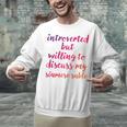 Introverted Willing To Discuss Siamese Sable Introvert Unisex Sweatshirt