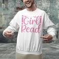 Just A Girl Who Loves To Read Book Lover Reading Books Unisex Sweatshirt