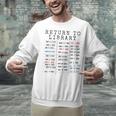 Library Card Due Date Stamp Book Lover Reading Vintage Read Unisex Sweatshirt