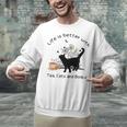 Life Is Better With Tea Cats And Books Cat Sayings Unisex Sweatshirt