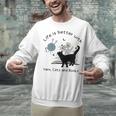 Life Is Better With Yarn Cats And Books Unisex Sweatshirt
