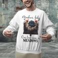 Meadows Baby Our Last Name Is Meadows Dark Romance Smut Book Unisex Sweatshirt
