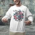 Morally Grey Skeleton Reading Smut Smutty Spicy Books Lover Unisex Sweatshirt