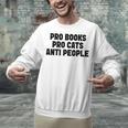 PRO Books PRO Cats Anti People Unisex Sweatshirt PRO Books PRO Cats Anti People Unisex Sweatshirt