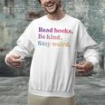 Read Books Be Kind Stay Weird Book Lover Premium Tri-Blend Unisex Sweatshirt