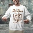 Reading Book Lover Bookish Librarian Silly Goose Book Club Unisex Sweatshirt