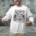 Sleepy Hollow Dead And Breakfast Please Book Ahead Unisex Sweatshirt
