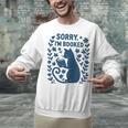 Sorry I'm Booked Cat Reading Book Boho Flowers Vintage Unisex Sweatshirt