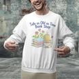 Tale As Old As Time Floral Bookshop Romantic Unisex Sweatshirt Tale As Old As Time Floral Bookshop Romantic Unisex Sweatshirt