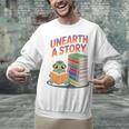 Unearth A Story Cute Turtle Reading Books Librarian Unisex Sweatshirt Unearth A Story Cute Turtle Reading Books Librarian Unisex Sweatshirt