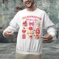 Valentines Reading Book Lover All Booked For Valentine's Day Unisex Sweatshirt Valentines Reading Book Lover All Booked For Valentine's Day Unisex Sweatshirt