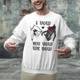 I Vow You Vow We Vow Merch Dark Romance Smutty Book Smutt Unisex Sweatshirt I Vow You Vow We Vow Merch Dark Romance Smutty Book Smutt Unisex Sweatshirt