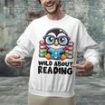 Wild About Reading Book Lover Penguin Unisex Sweatshirt