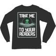 Alien Quote Take Me To Your Readers Sci-Fi Ufo Book Lover Unisex Long Sleeve T-Shirt