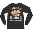 I Like Big Books And I Cannot Lie Book Reading Unisex Long Sleeve T-Shirt I Like Big Books And I Cannot Lie Book Reading Unisex Long Sleeve T-Shirt